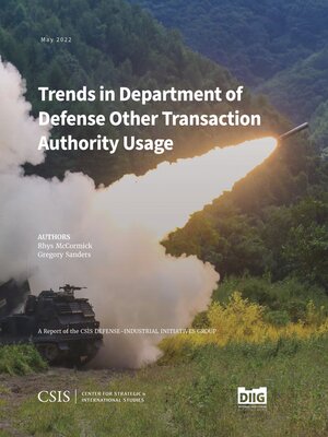 cover image of Trends in Department of Defense Other Transaction Authority Usage
